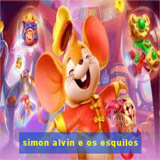 simon alvin e os esquilos